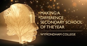 Wymondham College is âSecondary School of the Yearâ In the National Teaching Awards